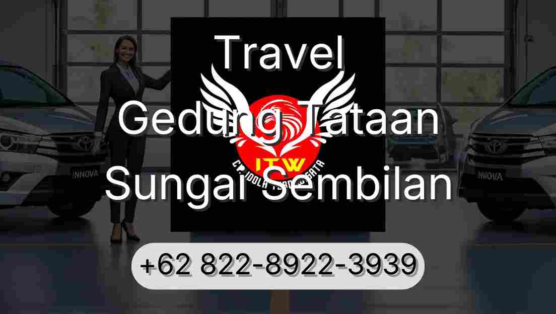 Travel Gedung Tataan Sungai Sembilan