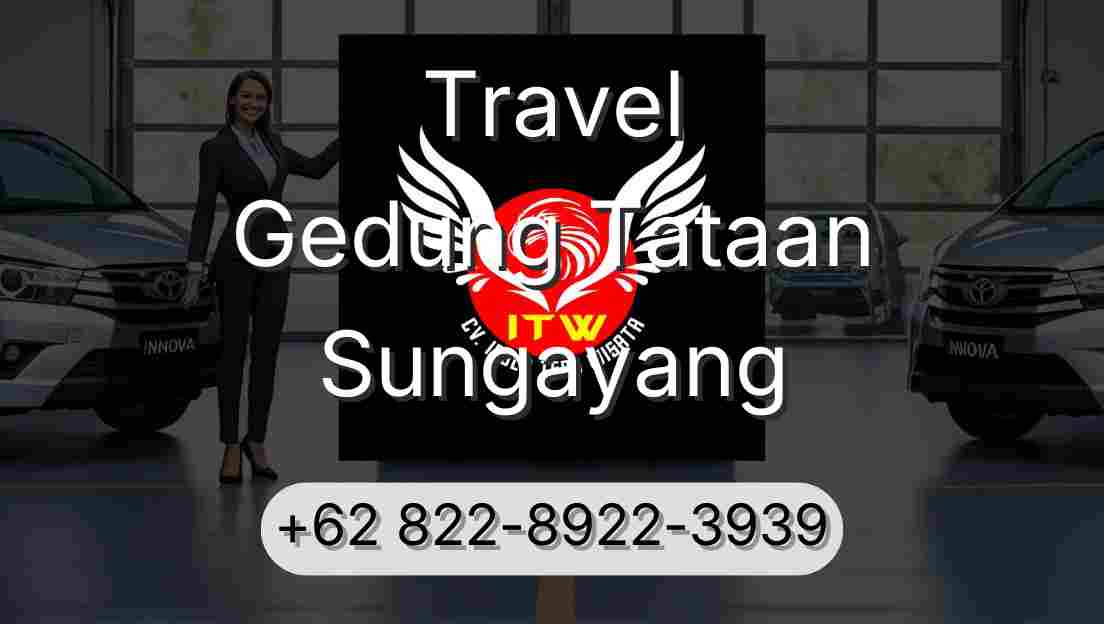 Travel Gedung Tataan Sungayang