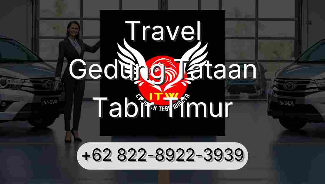 Travel Gedung Tataan Tabir Timur