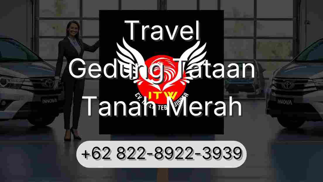 Travel Gedung Tataan Tanah Merah