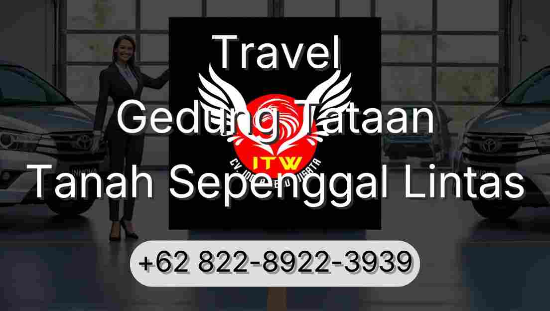 Travel Gedung Tataan Tanah Sepenggal Lintas