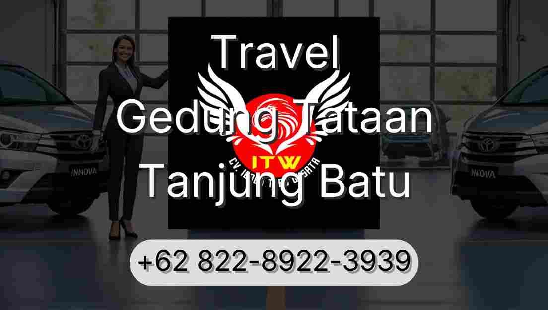 Travel Gedung Tataan Tanjung Batu