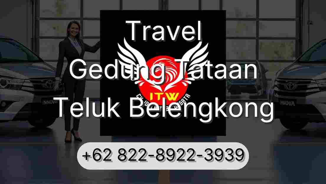 Travel Gedung Tataan Teluk Belengkong