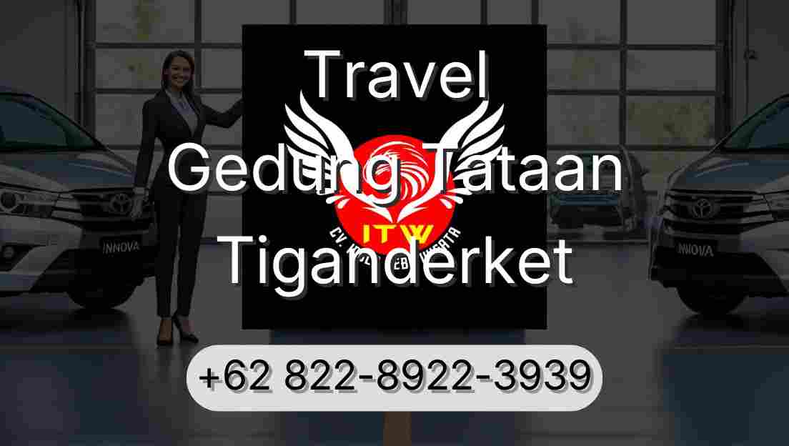 Travel Gedung Tataan Tiganderket