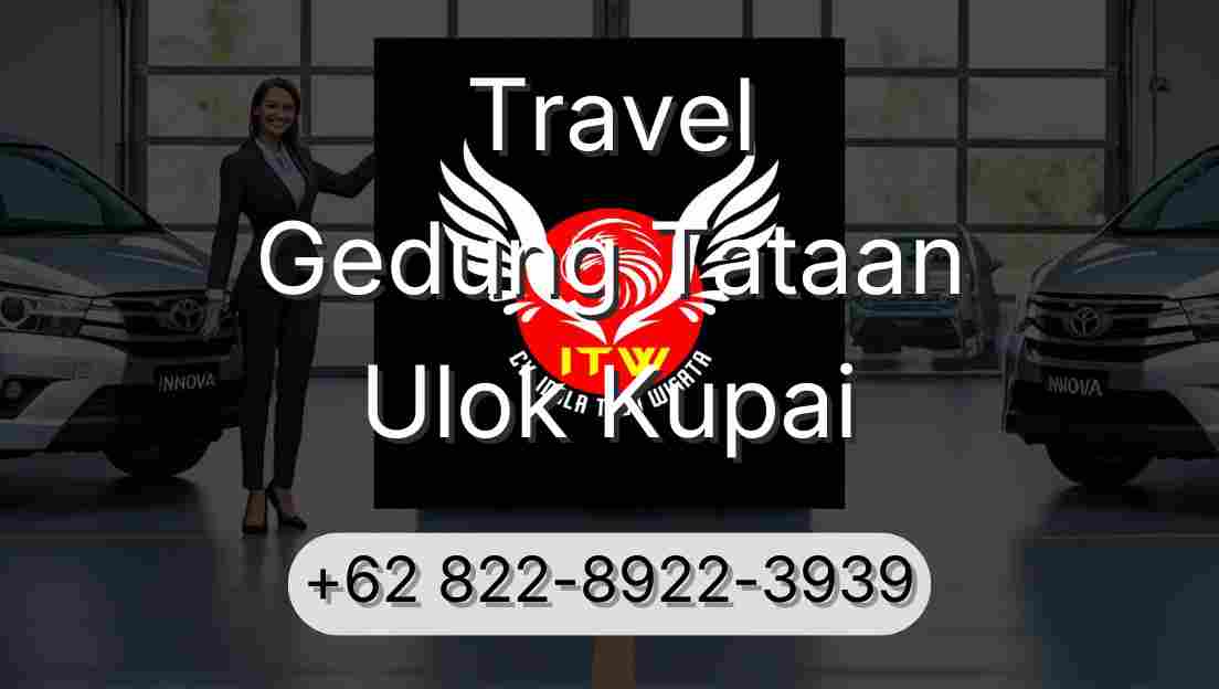 Travel Gedung Tataan Ulok Kupai