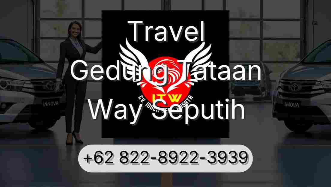 Travel Gedung Tataan Way Seputih