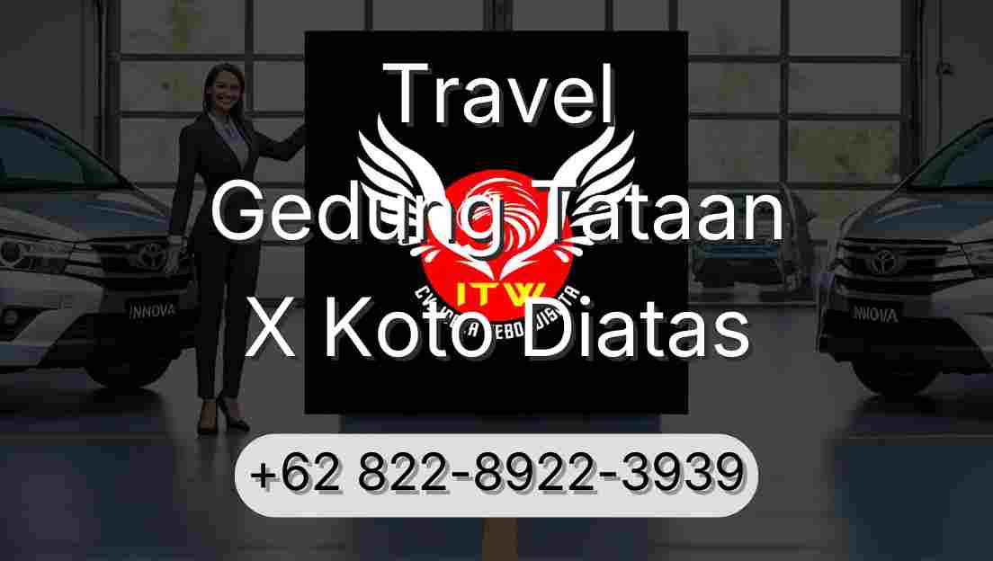 Travel Gedung Tataan X Koto Diatas