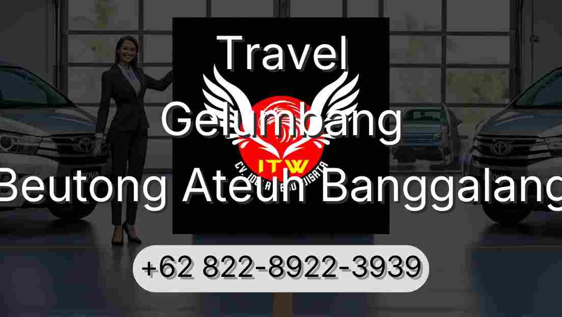 Travel Gelumbang Beutong Ateuh Banggalang