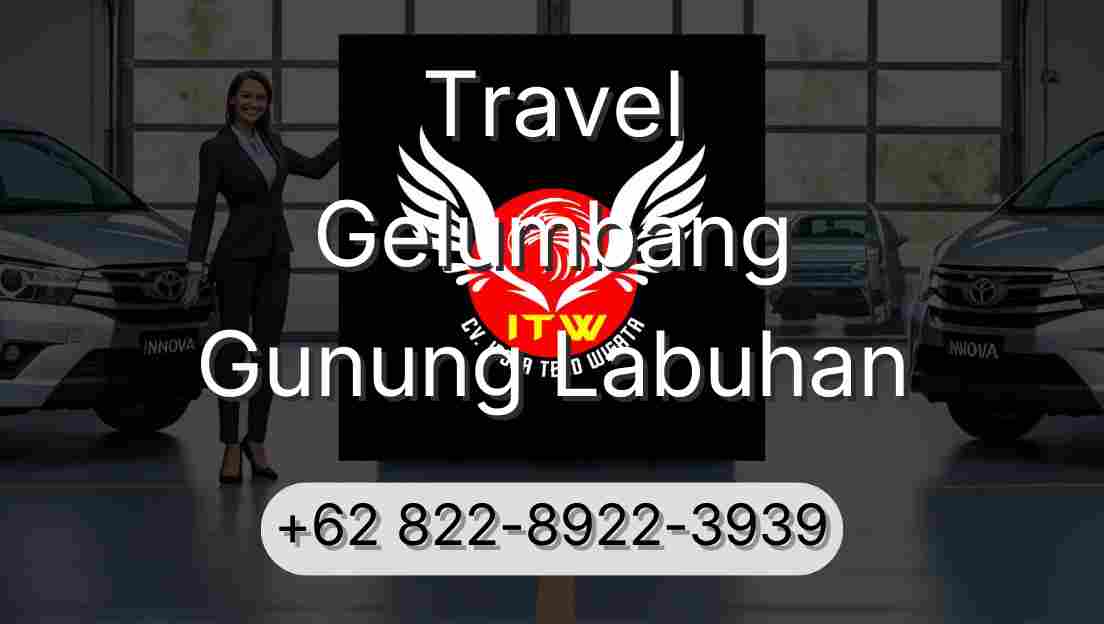 Travel Gelumbang Gunung Labuhan
