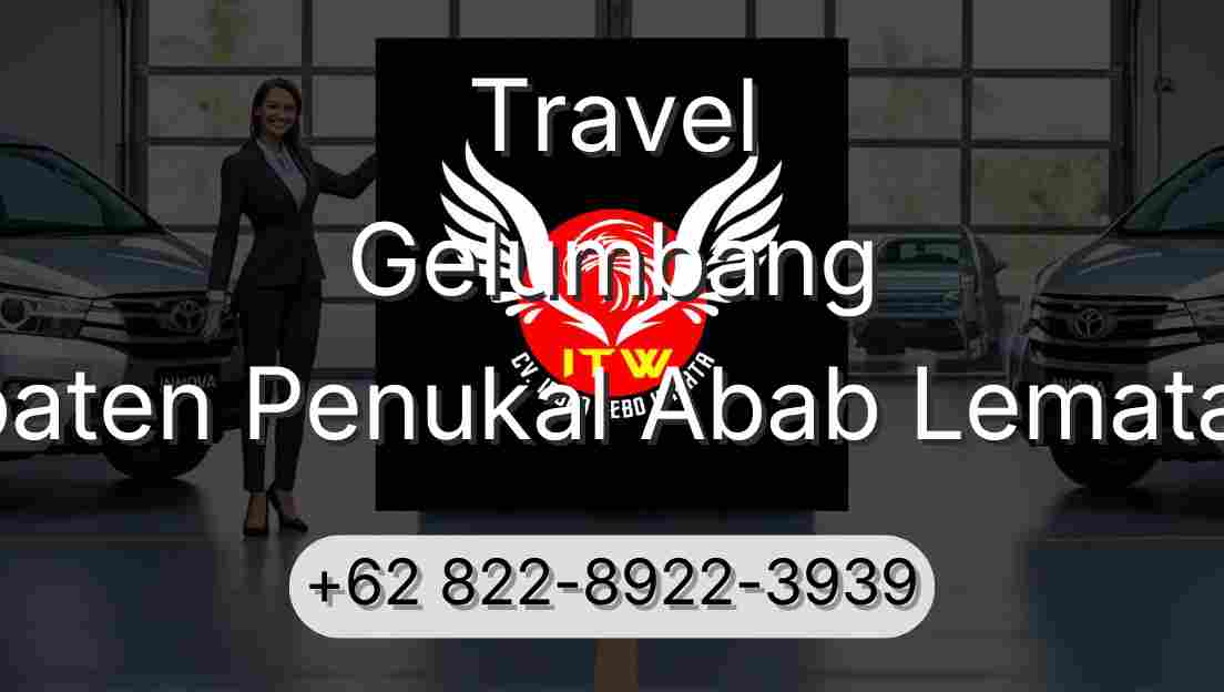 Travel Gelumbang Kabupaten Penukal Abab Lematang Ilir