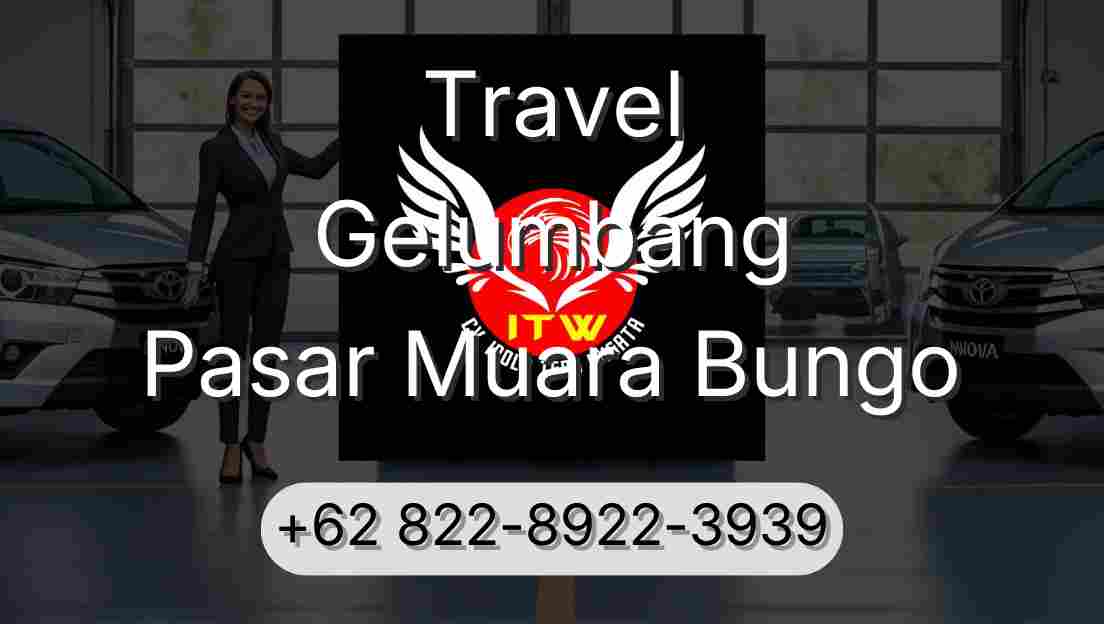 Travel Gelumbang Pasar Muara Bungo