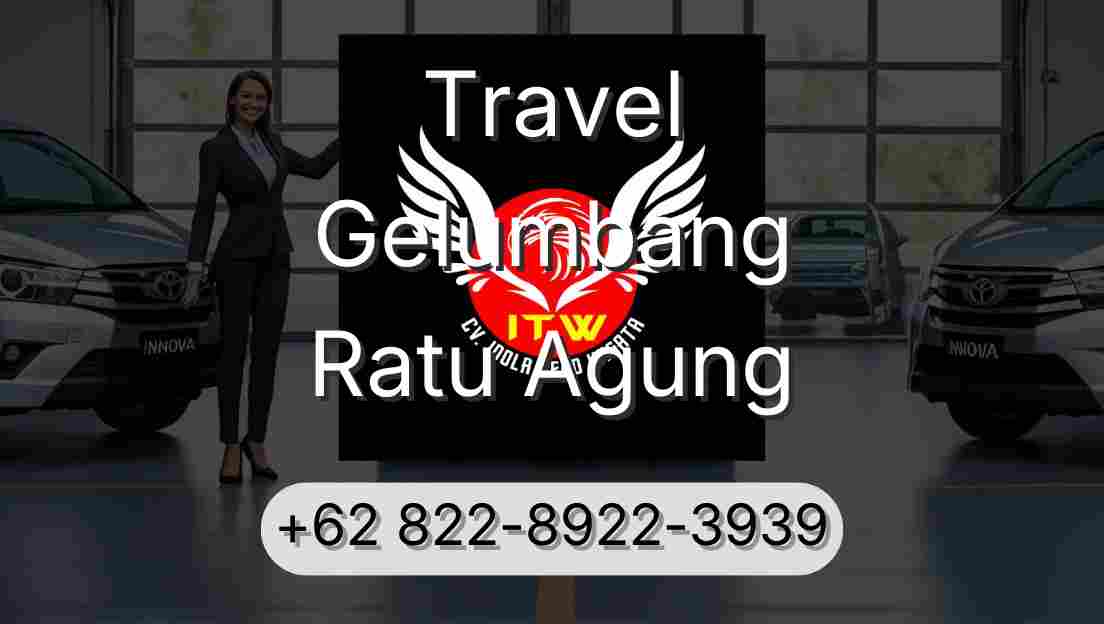Travel Gelumbang Ratu Agung