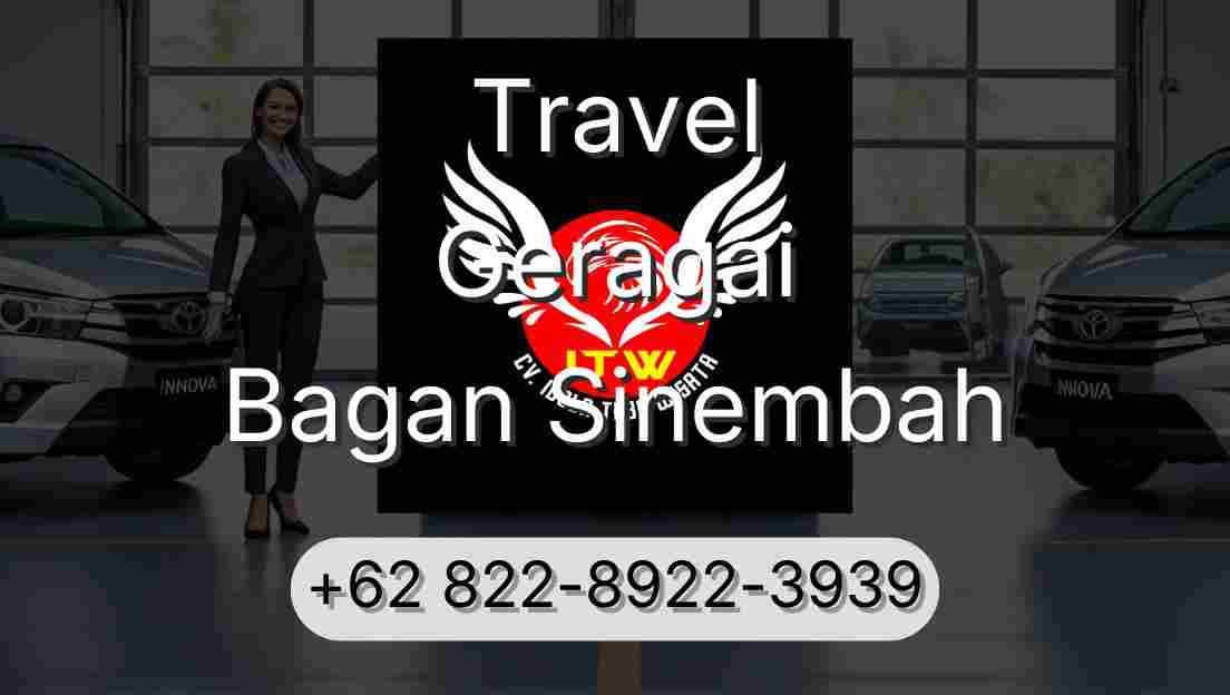 Travel Geragai Bagan Sinembah