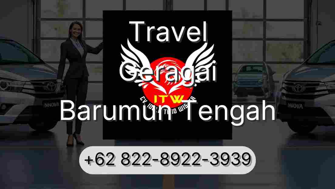Travel Geragai Barumun Tengah