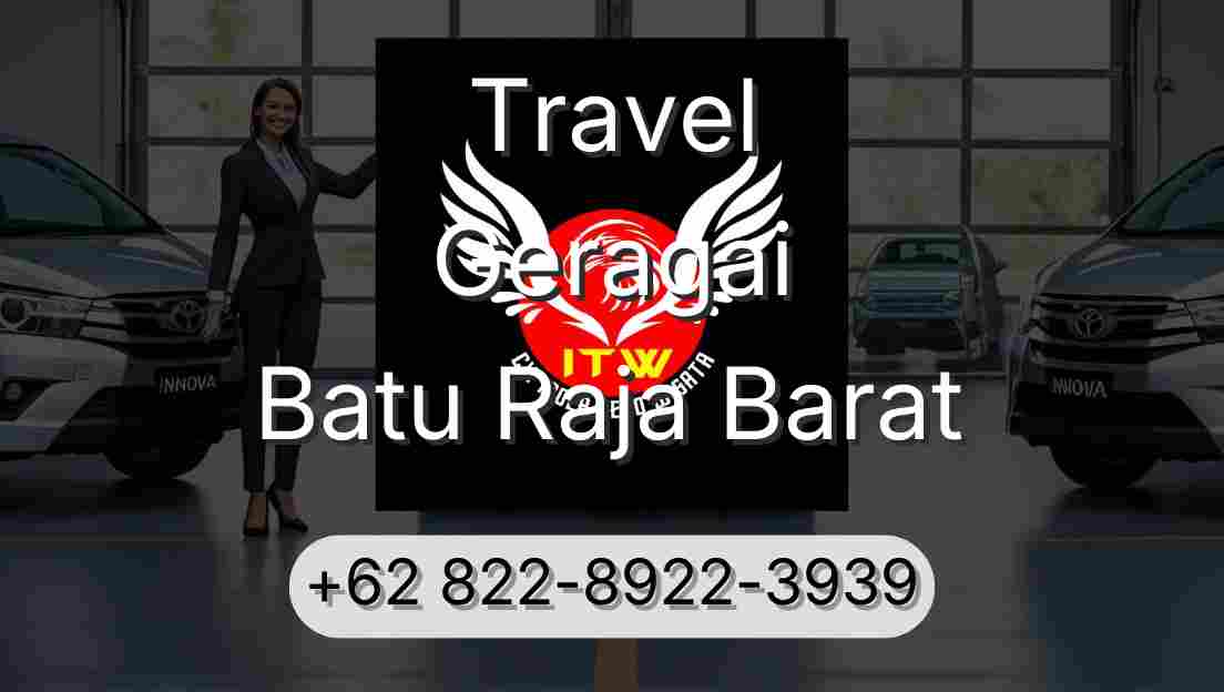 Travel Geragai Batu Raja Barat