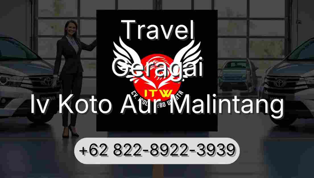 Travel Geragai Iv Koto Aur Malintang