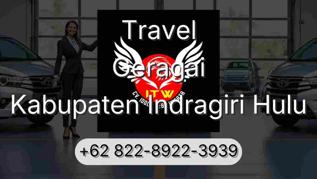 Travel Geragai Kabupaten Indragiri Hulu