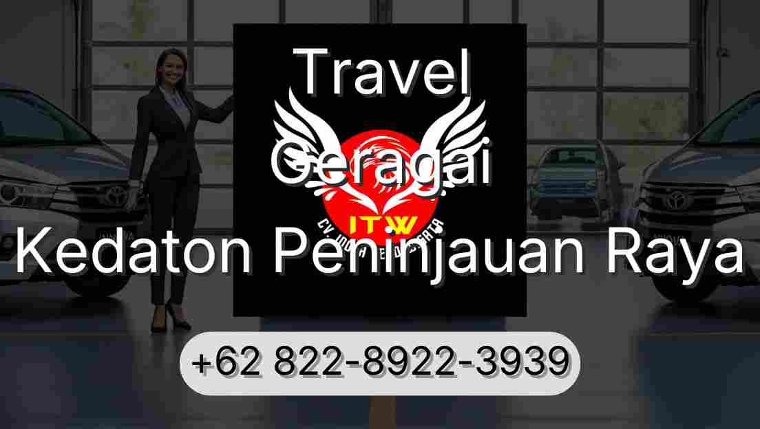 Travel Geragai Kedaton Peninjauan Raya