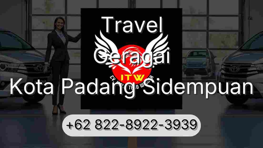 Travel Geragai Kota Padang Sidempuan