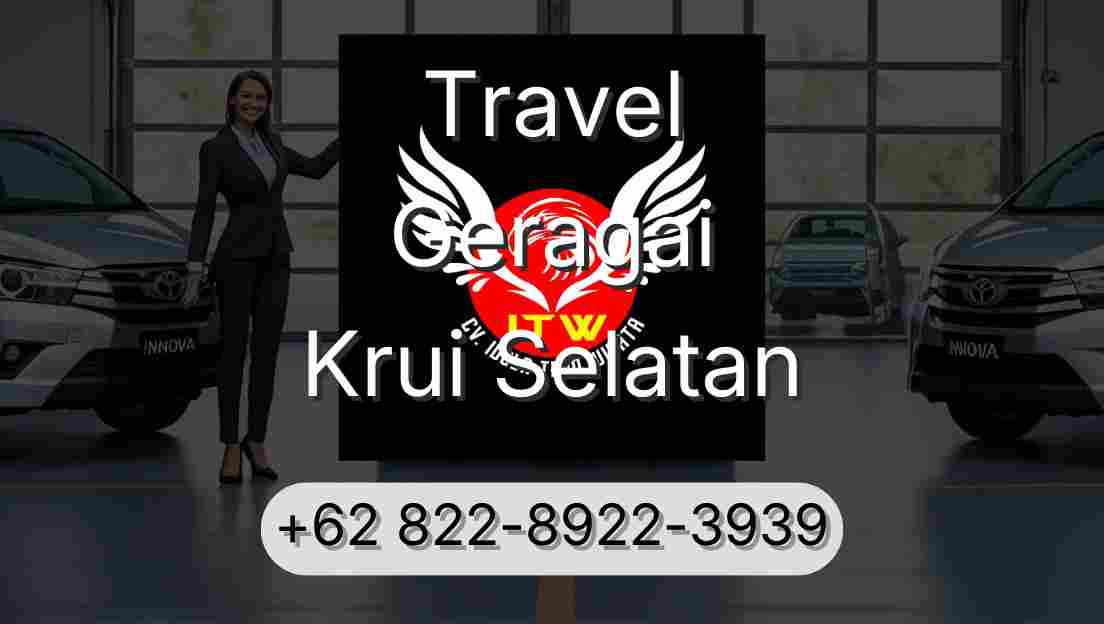 Travel Geragai Krui Selatan