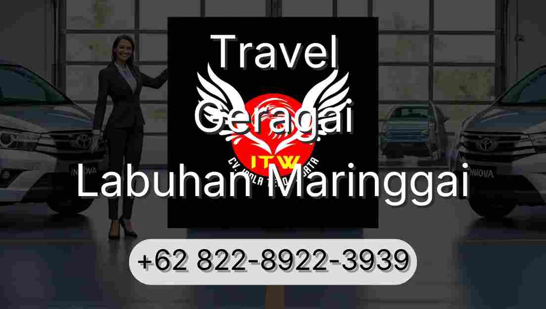 Travel Geragai Labuhan Maringgai