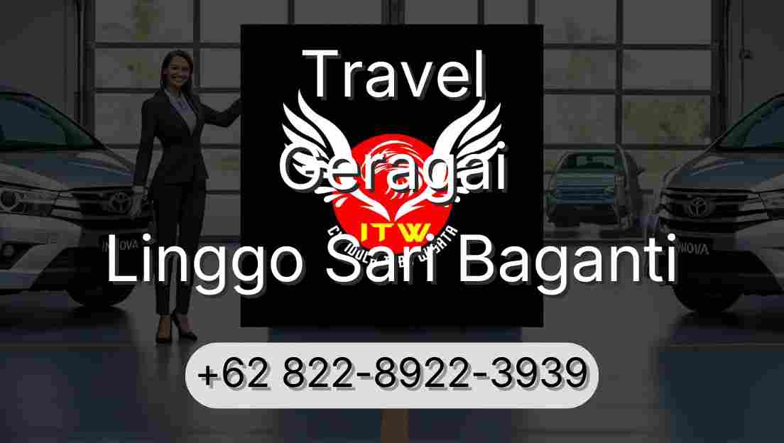 Travel Geragai Linggo Sari Baganti