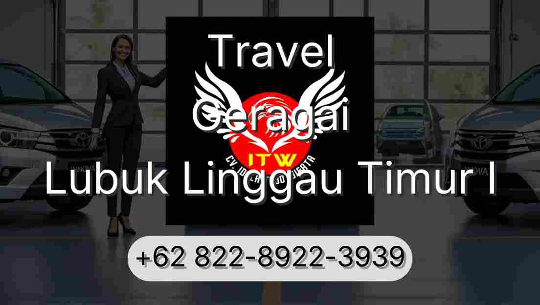 Travel Geragai Lubuk Linggau Timur I
