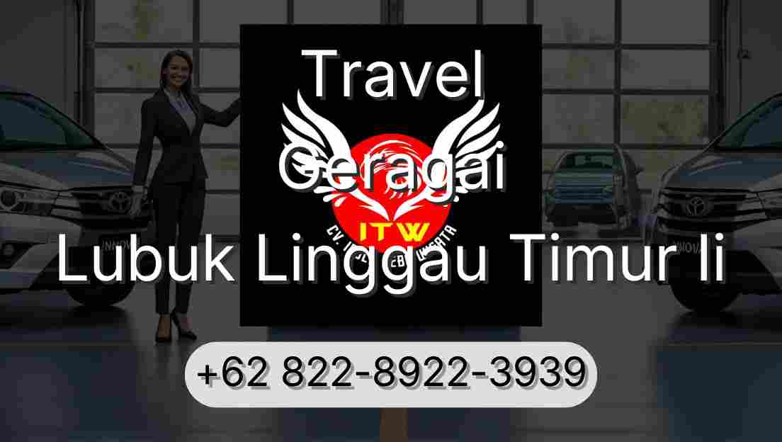 Travel Geragai Lubuk Linggau Timur Ii