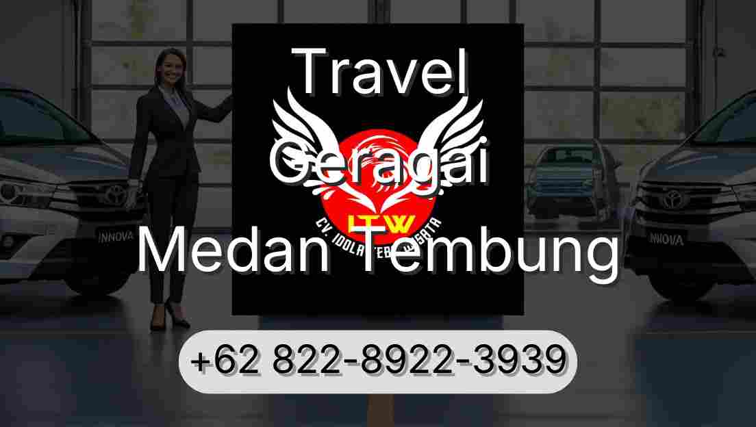 Travel Geragai Medan Tembung