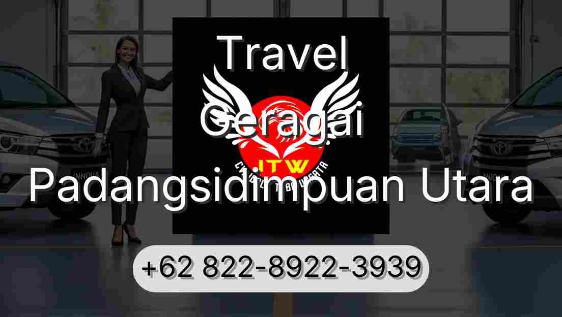 Travel Geragai Padangsidimpuan Utara