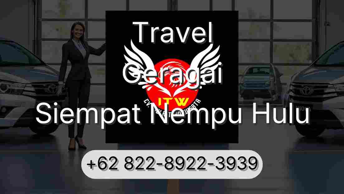Travel Geragai Siempat Nempu Hulu