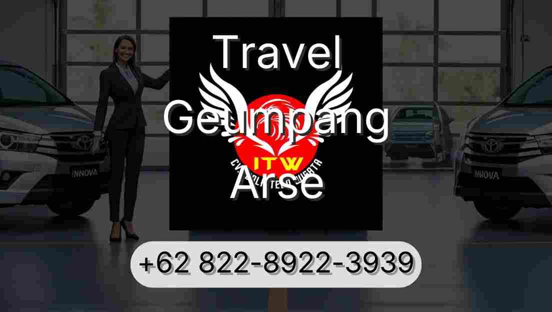 Travel Geumpang Arse