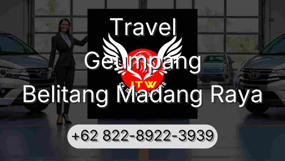 Travel Geumpang Belitang Madang Raya