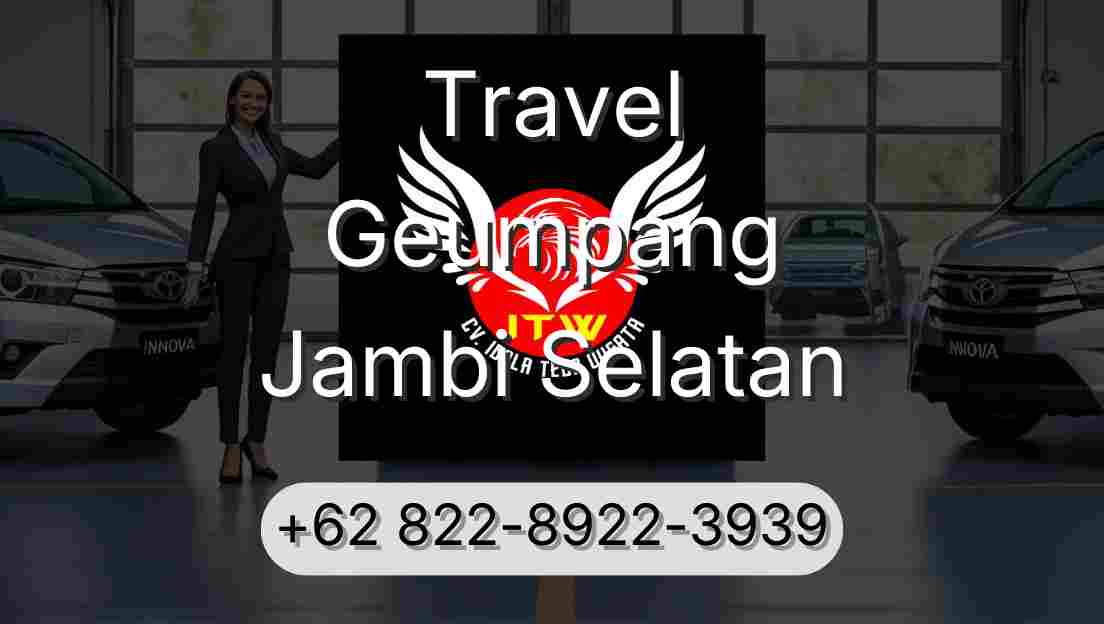 Travel Geumpang Jambi Selatan