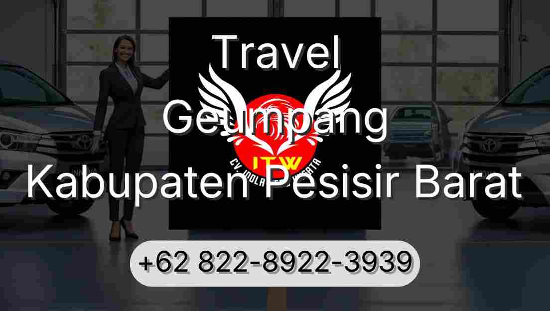 Travel Geumpang Kabupaten Pesisir Barat