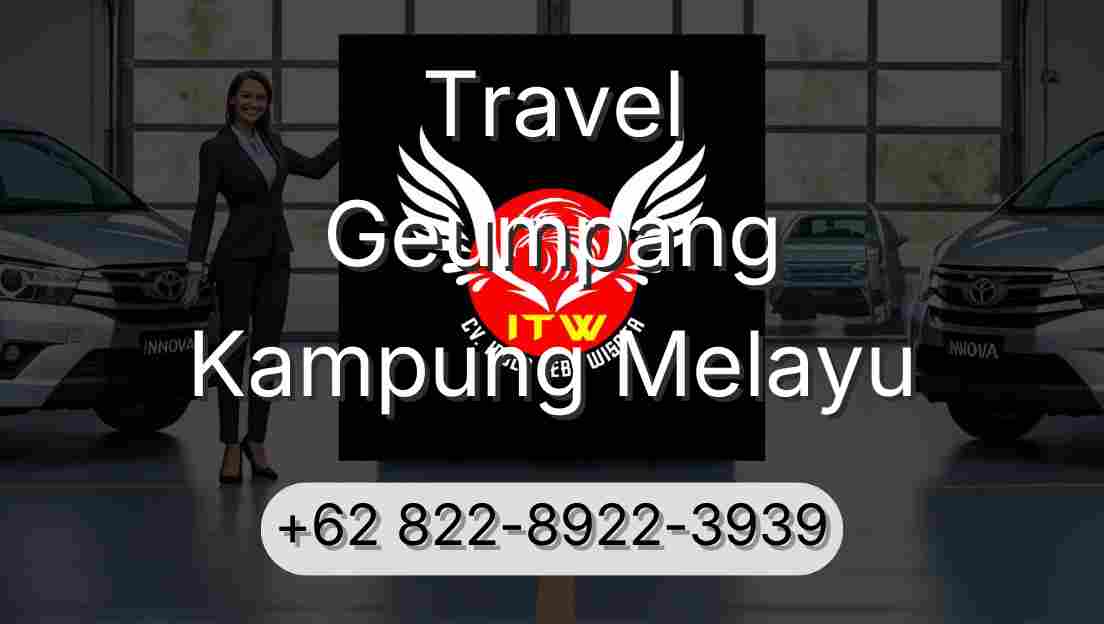 Travel Geumpang Kampung Melayu