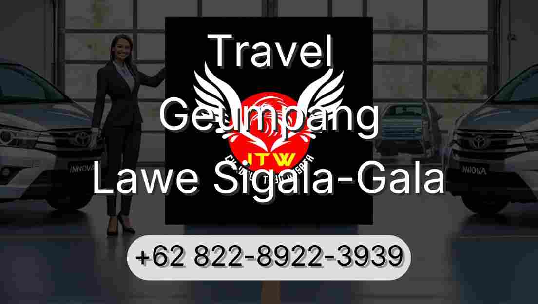 Travel Geumpang Lawe Sigala-Gala