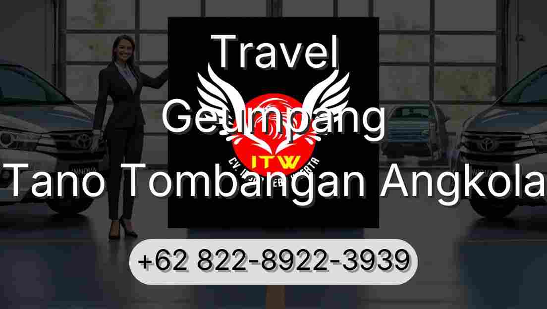 Travel Geumpang Tano Tombangan Angkola