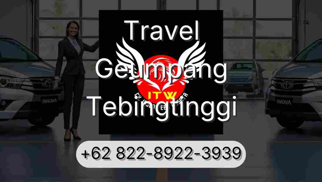 Travel Geumpang Tebingtinggi