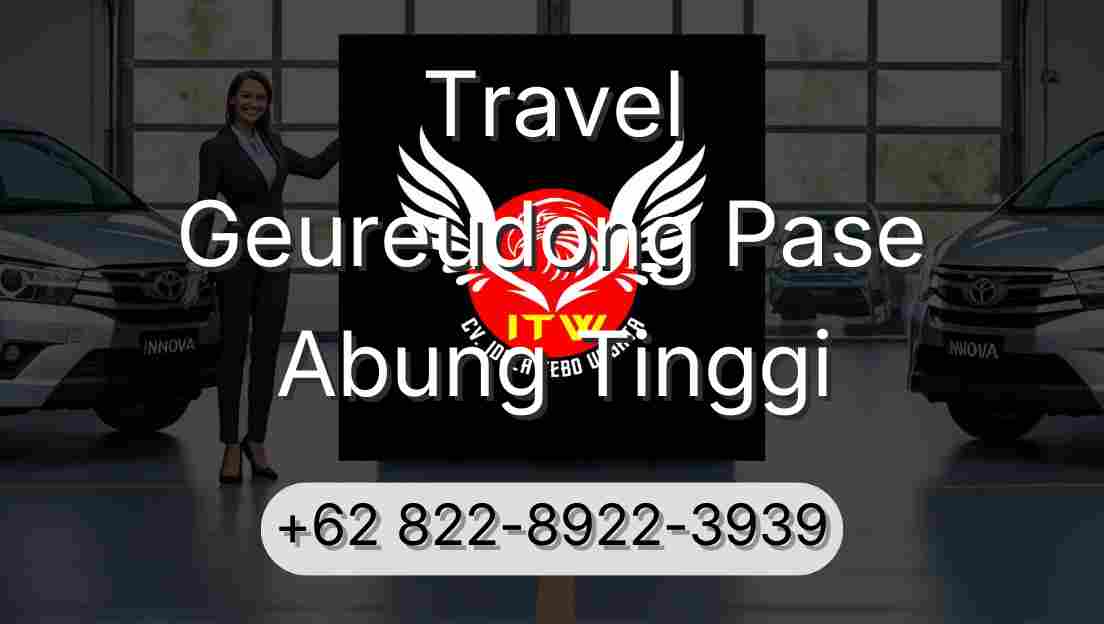 Travel Geureudong Pase Abung Tinggi