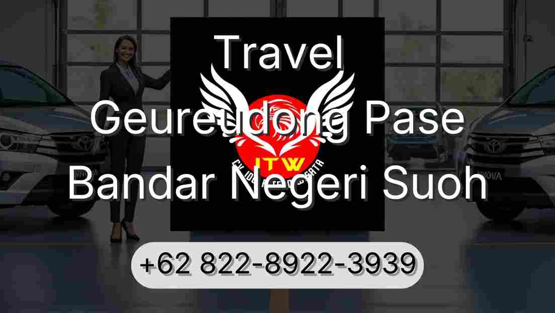 Travel Geureudong Pase Bandar Negeri Suoh
