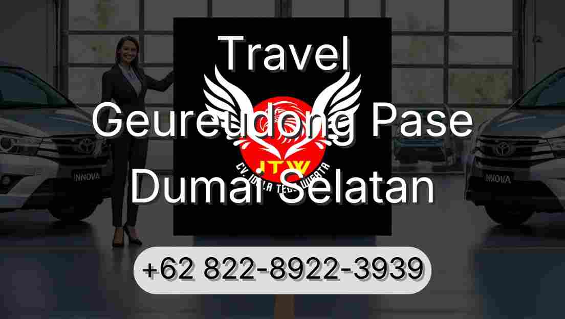 Travel Geureudong Pase Dumai Selatan