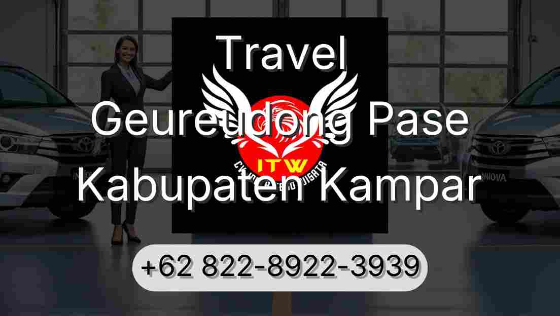 Travel Geureudong Pase Kabupaten Kampar