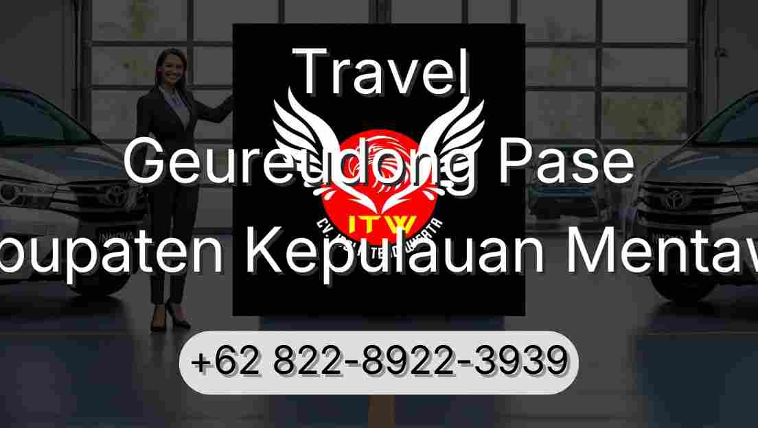 Travel Geureudong Pase Kabupaten Kepulauan Mentawai