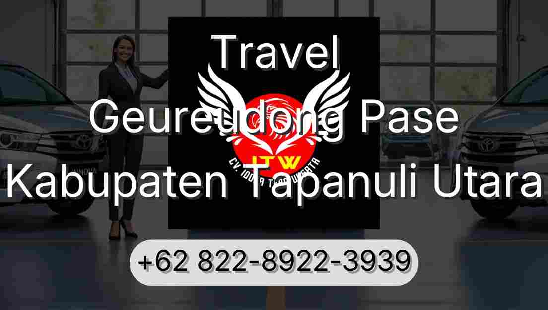 Travel Geureudong Pase Kabupaten Tapanuli Utara