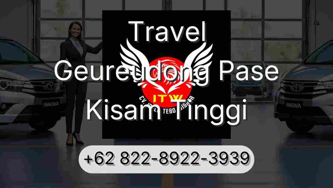 Travel Geureudong Pase Kisam Tinggi