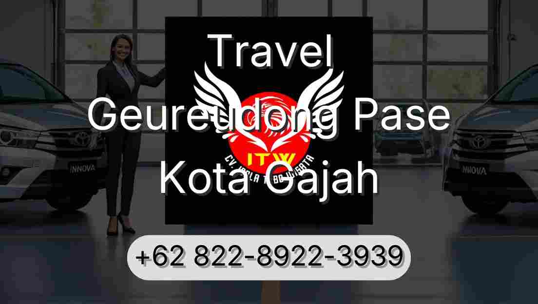 Travel Geureudong Pase Kota Gajah