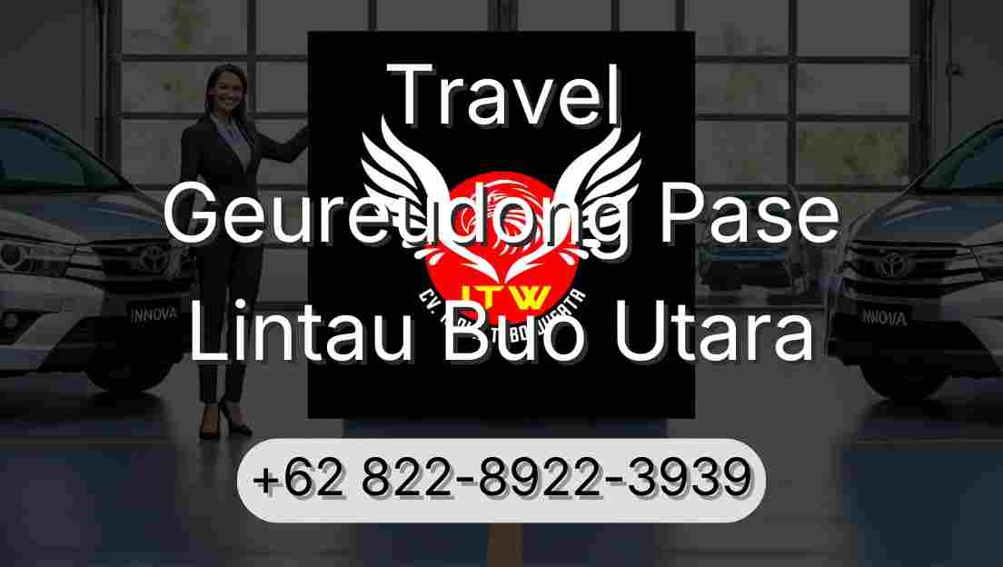 Travel Geureudong Pase Lintau Buo Utara