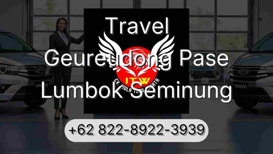 Travel Geureudong Pase Lumbok Seminung