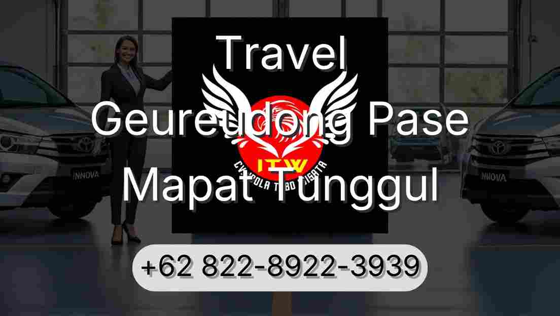 Travel Geureudong Pase Mapat Tunggul